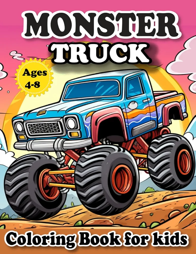 Monster Truck Coloring Book for kids Ages 4-8 Years Old: Kids' Coloring Book about Trucks, Perfect for Boys and Girls Who Enjoy Monster Trucks