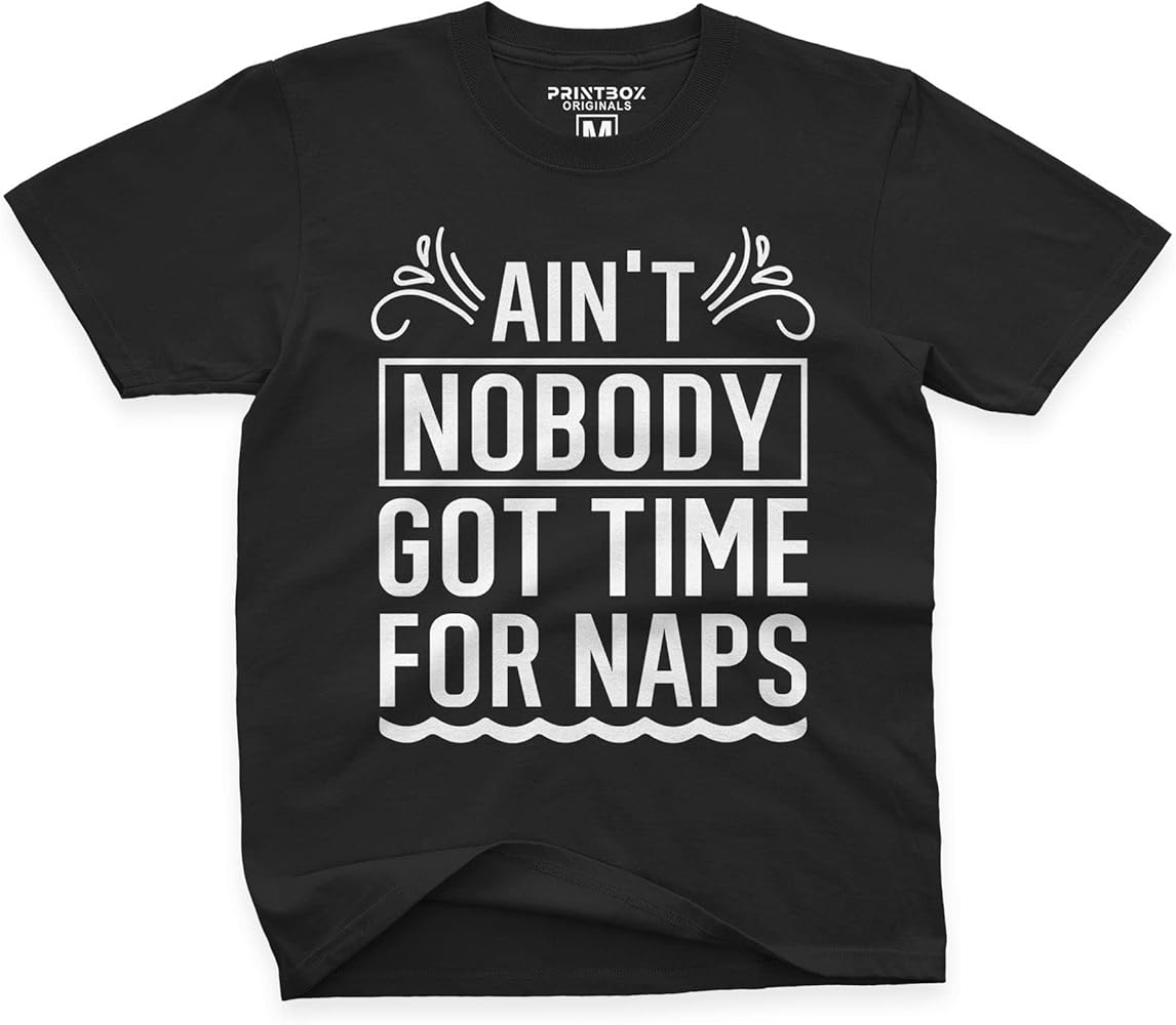 Nobody Got Time for Naps Funny Boys Tshirt, Girls Tops, Novelty Kids Birthday Gifts Tee Top