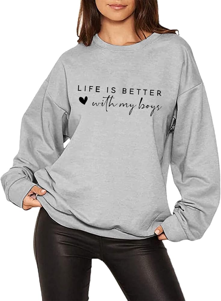 Boy Mama Sweatshirt for Women Life Is Better with My Boys Shirt Casual Long Sleeves Tee Graphic Top Mom Gift