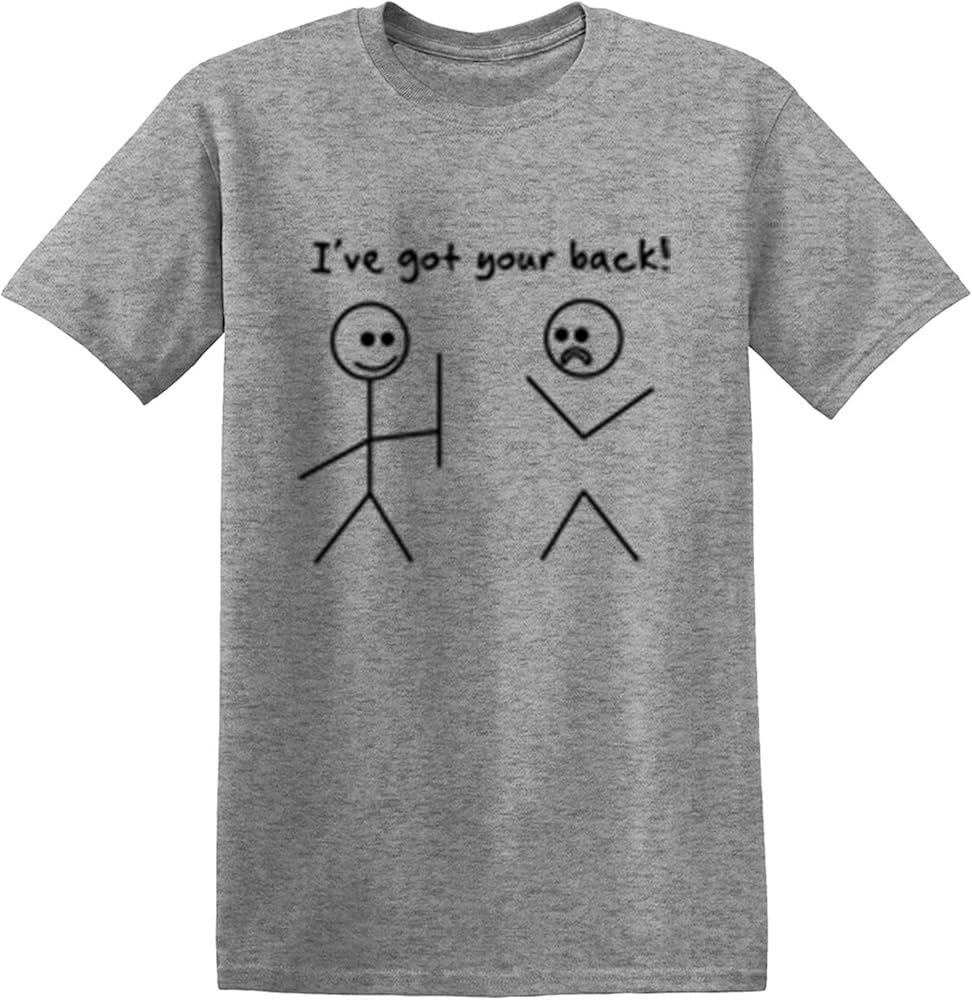 I Got Your Back Stick Figure Graphic Friendship Novelty Sarcastic Funny T Shirt