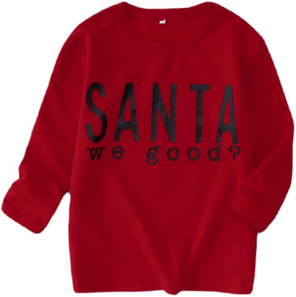 Ritatte Boys Girls Christmas Shirts Kids Cute Santa We Good Letter Print Long Sleeve T-Shirts Xmas Holiday Casual Tee Tops