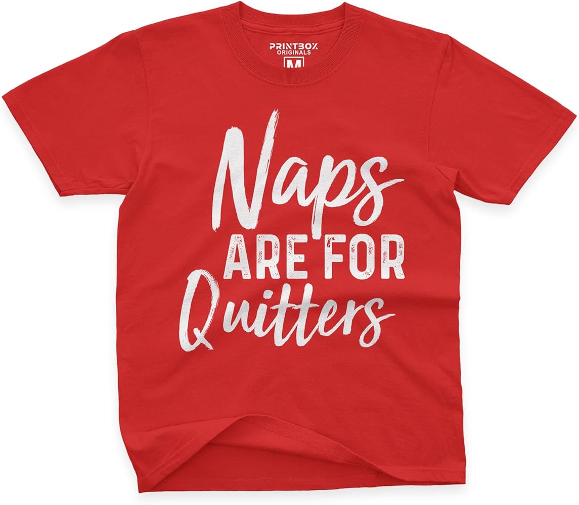 Naps are for Quitters, Funny Tshirt for Boys and Girls, Childrens Top, Funny Gifts for Kids T Shirt