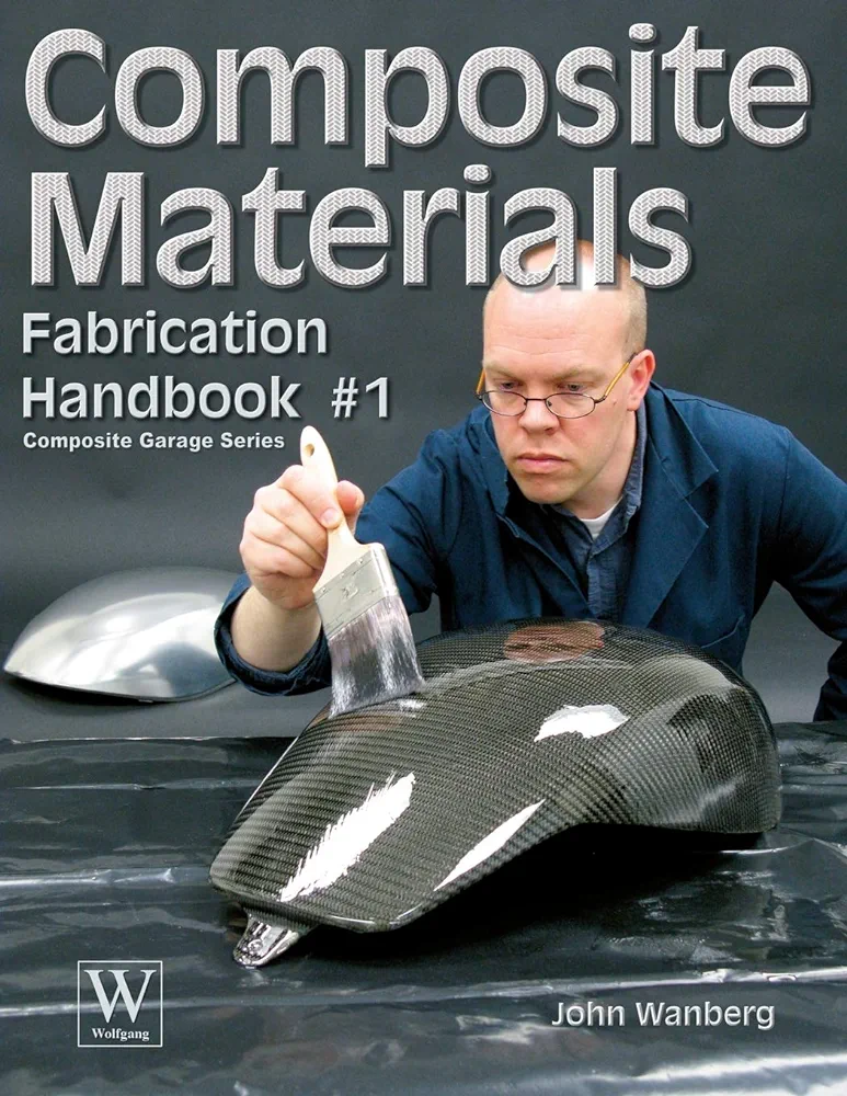 Composite Material Fabrication Handbook #1 (Composite Garage Series)