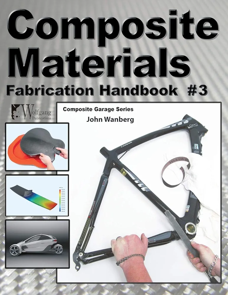 Composite Materials: Fabrication Handbook #3 (Composite Garage)